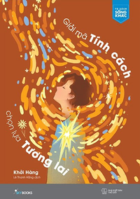 Giải mã tính cách, chọn lựa tương lai