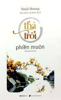 Thả trôi phiền muộn (Suối Thông) 