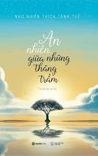 An nhiên giữa những thăng trầm
