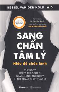 Sang chấn tâm lý - Hiểu để chữa lành 