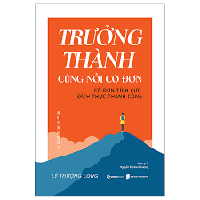 Trưởng thành cùng nỗi cô đơn