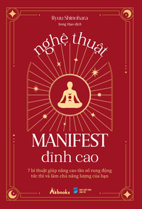 Nghệ thuật Manifest đỉnh cao