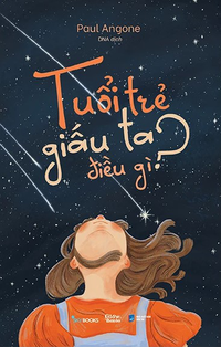 Tuổi trẻ giấu ta điều gì