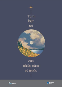 Tạm biệt tôi của nhiều năm về trước