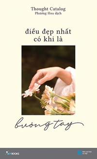 Điều đẹp nhất có khi là buông tay