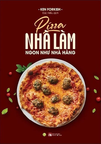 Pizza nhà làm ngon như nhà hàng