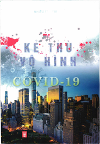 Kẻ thù vô hình Covid - 19